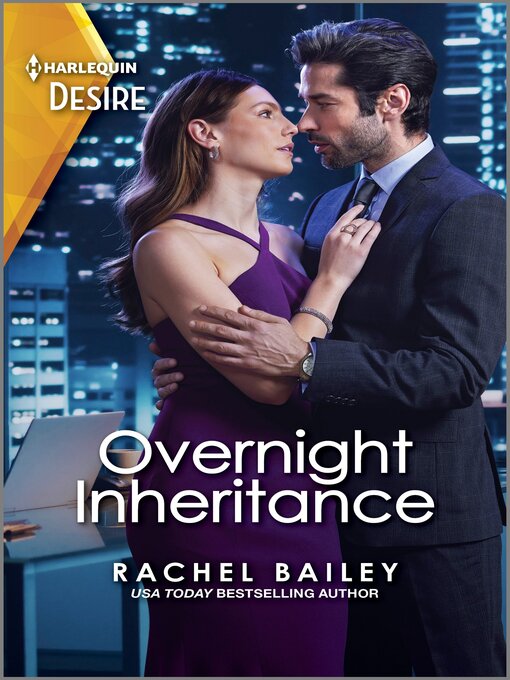 Title details for Overnight Inheritance by Rachel Bailey - Available